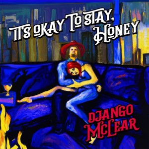 It's Okay to Stay, Honey (Instrumental Version)